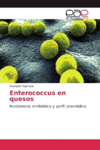 Könyv Enterococcus en quesos Georgelin Espinoza