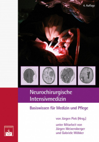 Könyv Neurochirurgische Intensivmedizin J. Piek