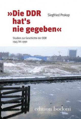 Livre "Die DDR hat's nie gegeben" Christa Kouschil