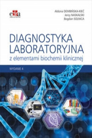 Könyv Diagnostyka laboratoryjna z elementami biochemii klinicznej A. Dembinska-Kiec