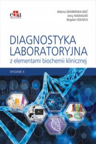 Βιβλίο Diagnostyka laboratoryjna z elementami biochemii klinicznej A. Dembinska-Kiec