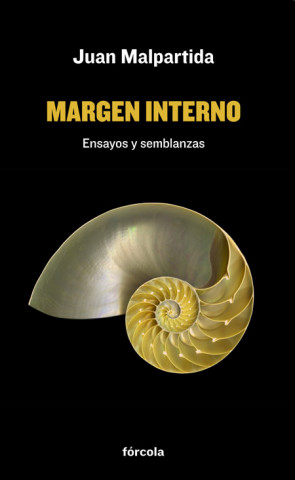 Kniha Margen interno: Ensayos y semblanzas JUAN MALPARTIDA ORTEGA