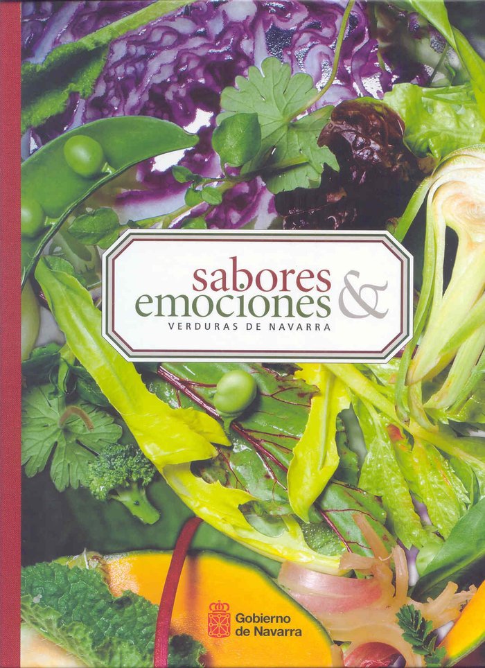 Kniha Sabores y emociones : verduras de Navarra Angelita Alfaro