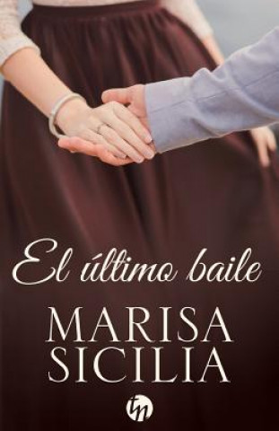 Knjiga EL ULTIMO BAILE Marisa Sicilia