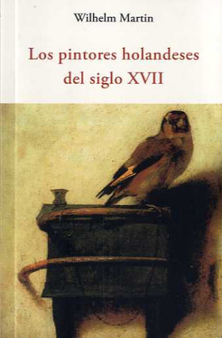 Kniha PINTORES HOLANDESES DEL SIGLO XVII, LOS WILHELM MARTIN