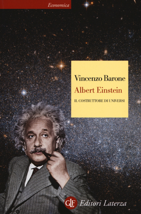 Kniha Albert Einstein. Il costruttore di universi Vincenzo Barone