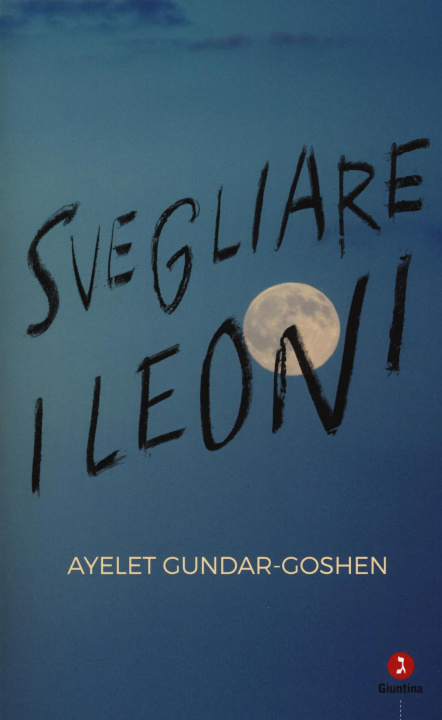 Kniha Svegliare i leoni Ayelet Gundar-Goshen