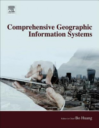 Книга Comprehensive Geographic Information Systems Huang Bo