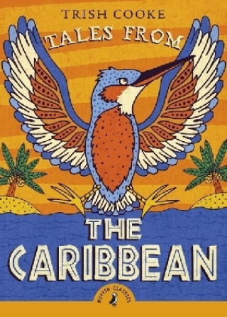 Książka Tales from the Caribbean Trish Cooke