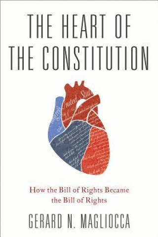 Kniha Heart of the Constitution Gerard N. Magliocca
