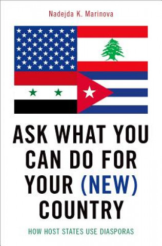 Libro Ask What You Can Do For Your (New) Country Nadejda K. Marinova