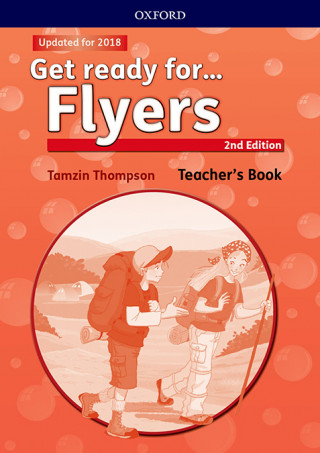 Книга Get ready for...: Flyers: Teacher's Book and Classroom Presentation Tool Petrina Cliff