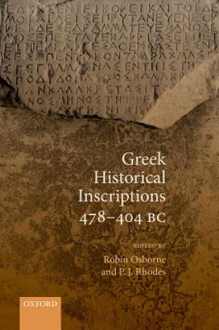 Könyv Greek Historical Inscriptions 478-404 BC Robin Osborne