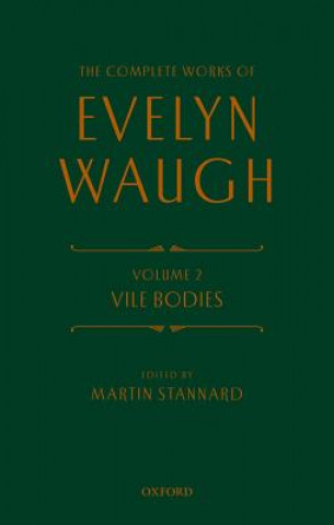 Книга Complete Works of Evelyn Waugh: Vile Bodies Evelyn Waugh