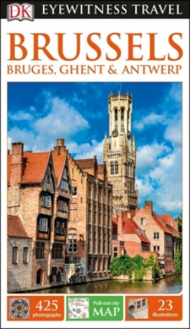 Könyv DK Eyewitness Brussels, Bruges, Ghent and Antwerp DK