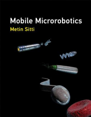 Knjiga Mobile Microrobotics Metin Sitti