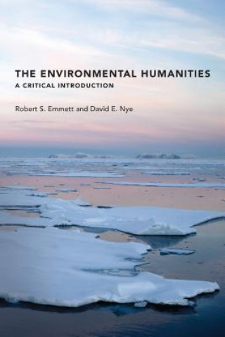 Kniha Environmental Humanities Robert S. Emmett
