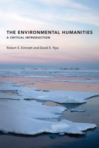 Książka Environmental Humanities Robert S. Emmett