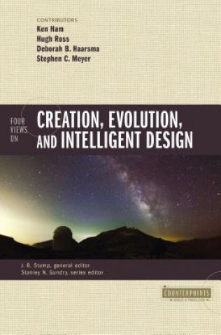 Kniha Four Views on Creation, Evolution, and Intelligent Design 