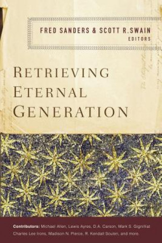 Kniha Retrieving Eternal Generation Fred Sanders
