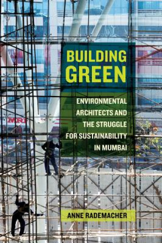 Kniha Building Green Anne Rademacher