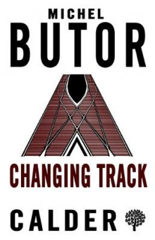 Kniha Changing Track Michel Butor