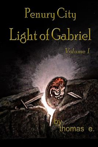 Kniha Penury City Light of Gabriel Thomas E
