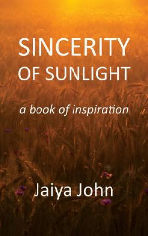 Livre Sincerity of Sunlight JAIYA JOHN