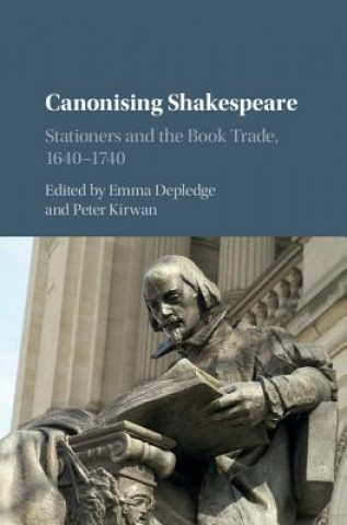 Kniha Canonising Shakespeare EDITED BY EMMA DEPLE