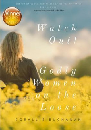 Carte Watch Out! Godly Women on the Loose Corallie Buchanan
