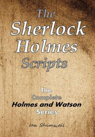 Kniha Sherlock Holmes Scripts Ian Shimwell