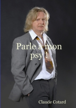 Boek Parle a Mon Psy ! Claude Cotard