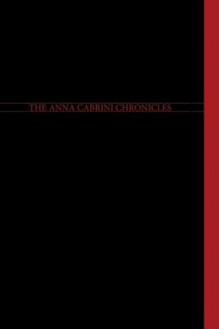 Книга Anna Cabrini Chronicles - Journals Tawd b. Dorenfeld