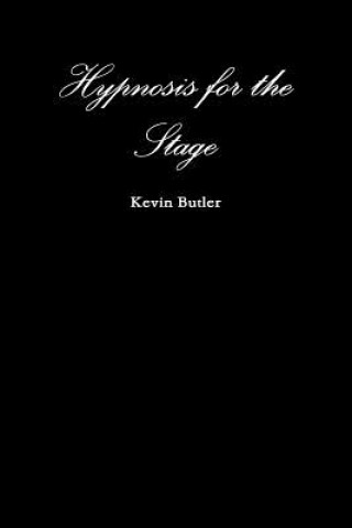 Libro Hypnosis for the Stage Kevin Butler