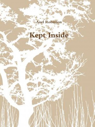 Boek Kept Inside Anel Robinson
