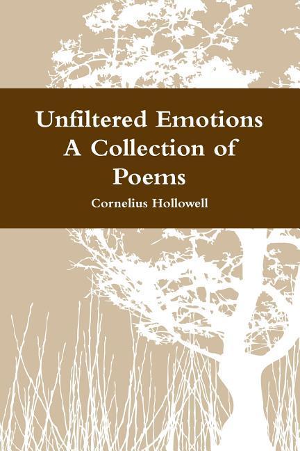 Knjiga Unfiltered Emotions Cornelius Hollowell