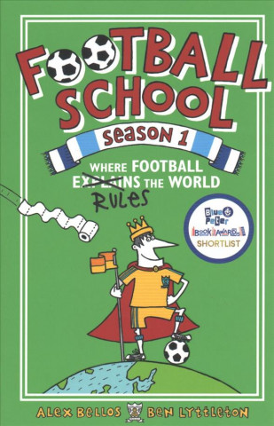 Książka Football School Season 1: Where Football Explains the World Alex Bellos