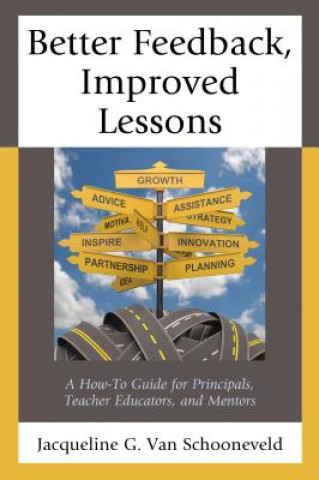 Книга Better Feedback, Improved Lessons Jacqueline G. Van Schooneveld