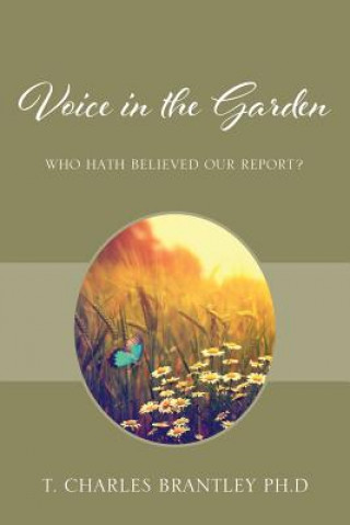 Könyv Voice in the Garden T CHAR BRANTLEY PHD