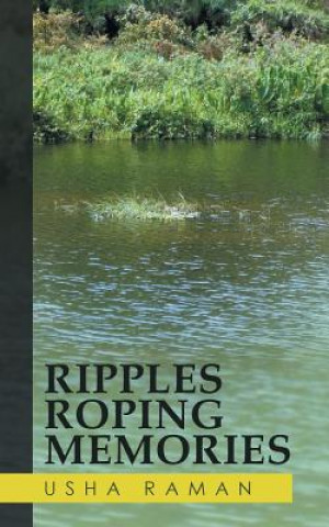 Könyv Ripples Roping Memories USHA RAMAN