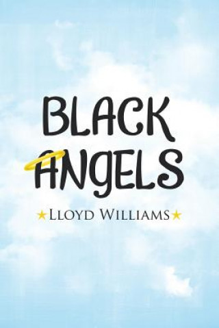 Kniha Black Angels LLOYD WILLIAMS