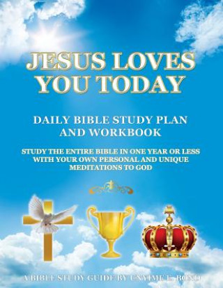 Carte Jesus Loves You Today Daily Bible Study Plan and Workbook UNYIME E. BOND