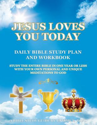 Book Jesus Loves You Today Daily Bible Study Plan and Workbook UNYIME E. BOND