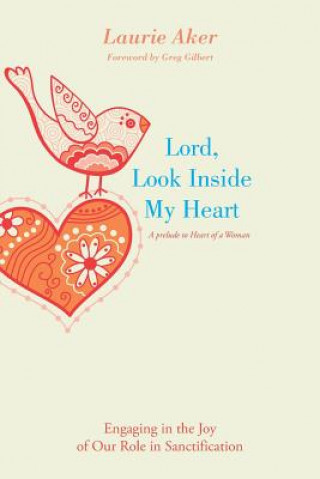 Carte Lord, Look Inside My Heart LAURIE AKER