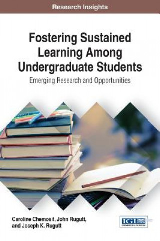 Buch Fostering Sustained Learning Among Undergraduate Students CAROLINE CHEMOSIT