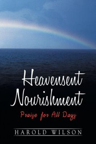 Kniha Heavensent Nourishment HAROLD WILSON