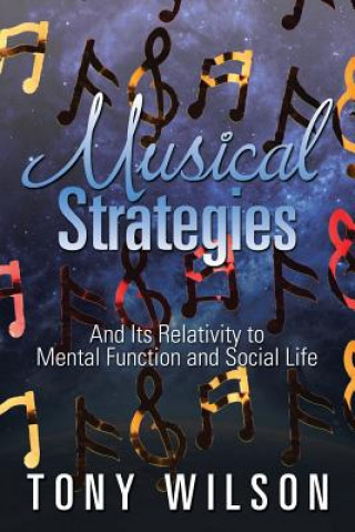 Kniha Musical Strategies TONY WILSON