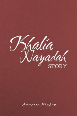 Kniha Khalia Nayadah Story ANNETTE FLUKER