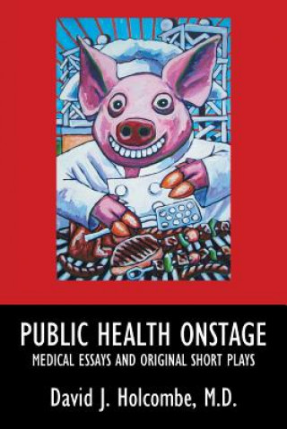 Boek Public Health Onstage M.D. DAVID HOLCOMBE
