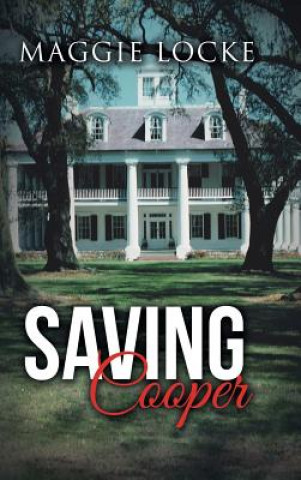 Knjiga Saving Cooper Maggie Locke